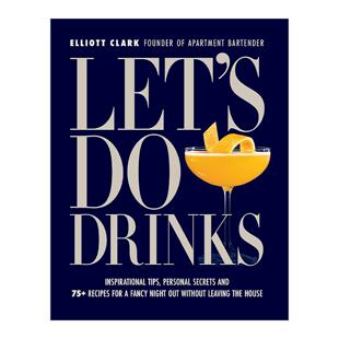 款 Let 宅家也微醺 英文原版 精品调酒配方 进口英语原版 英文版 书籍 Drinks 精装