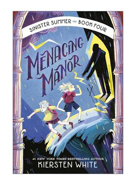 英文原版 Sinister Summer 04 Menacing Manor 险恶夏日系列4 凶险庄园 儿童幽默恐怖小说 Kiersten White 进口英语原版书籍