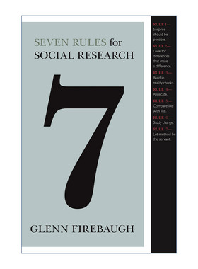 英文原版 Seven Rules for Social Research 社会研究的七条规则 社会学 Glenn Firebaugh 英文版 进口英语原版书籍