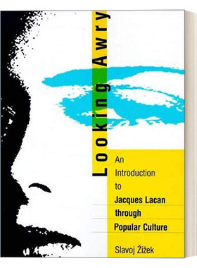 Looking Awry The MIT Press 斜目而视 透过通俗文化看拉康 Slavoj Zizek 英文原版文学理论读物 进口英语书籍