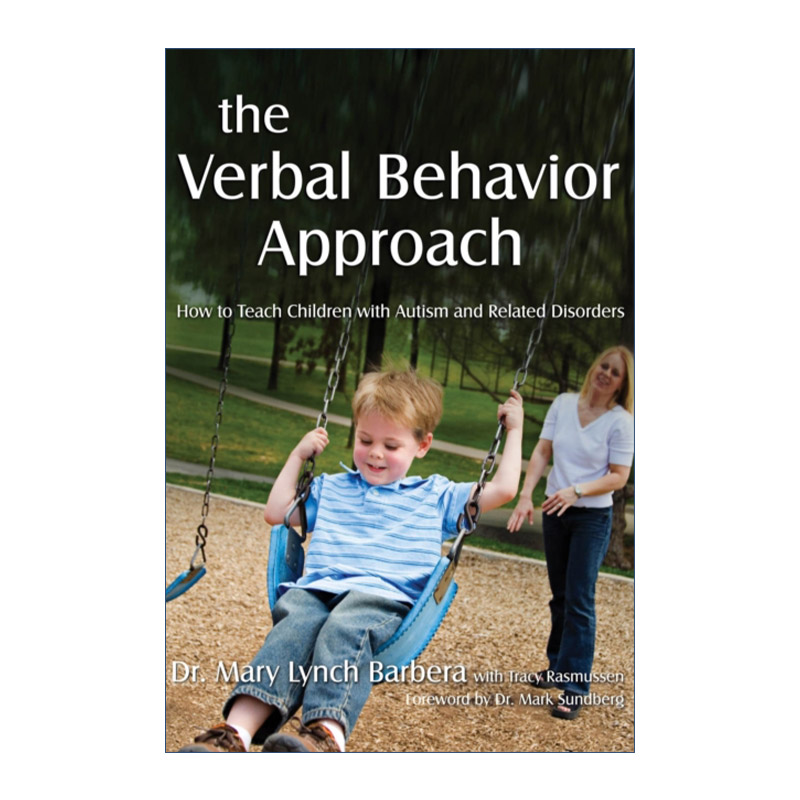 The Verbal Behavior Approach语言行为方法如何教育孤独症和相关障碍儿童