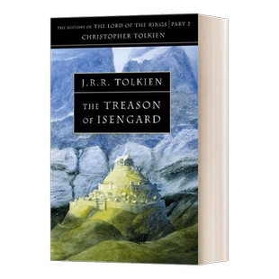 中土世界的历史卷7 艾辛格的背叛 The Treason of Isengard The History of Middle Earth 7 英文原版科幻小说 进口英语书