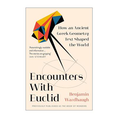 英文原版 Encounters With Euclid 与欧几里得相遇 几何学原理如何塑造了世界 英文版 进口英语原版书籍