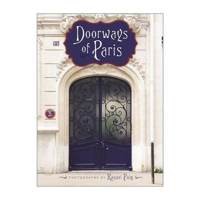 英文原版 Doorways of Paris 巴黎之门 旅游 INS摄影艺术图册 Raquel Puig 英文版 进口英语原版书籍