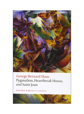 英文原版 Pygmalion Heartbreak House and Saint Joan 萧伯纳戏剧集 卖花女 伤心之家 圣女贞德 英文版 进口英语原版书籍