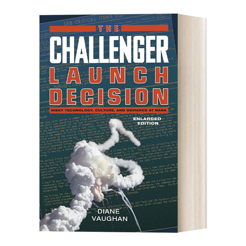 英文原版 The Challenger Launch Decision 挑战者号发射决策 NASA的风险技术、文化和异常行为 增补版 英文版 进口英语原版书籍