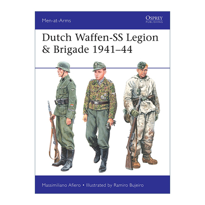 英文原版 Dutch Waffen-SS Legion & Brigade 1941–44 二战荷兰党卫军军团和志愿兵旅 历史上的军队系列 英文版 进口英语原版书籍