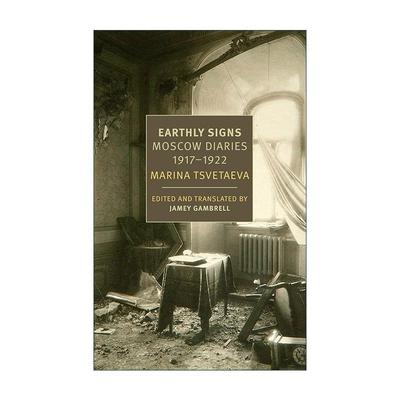 英文原版 Earthly Signs Moscow Diaries  1917-1922 尘世的征兆 莫斯科日记 玛琳娜·茨维塔耶娃自传 英文版 进口英语原版书籍