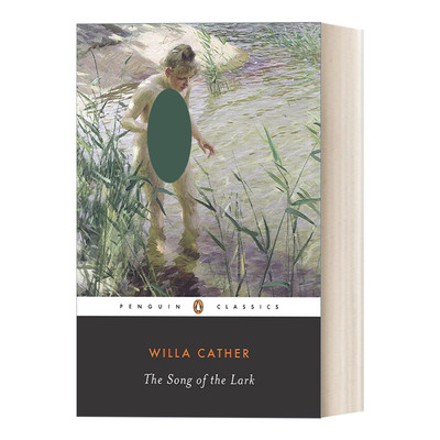 英文原版 The Song of the Lark The Great Plains Trilogy 云雀之歌 薇拉·凯瑟Willa Cather 企鹅经典 英文版 进口英语原版书籍