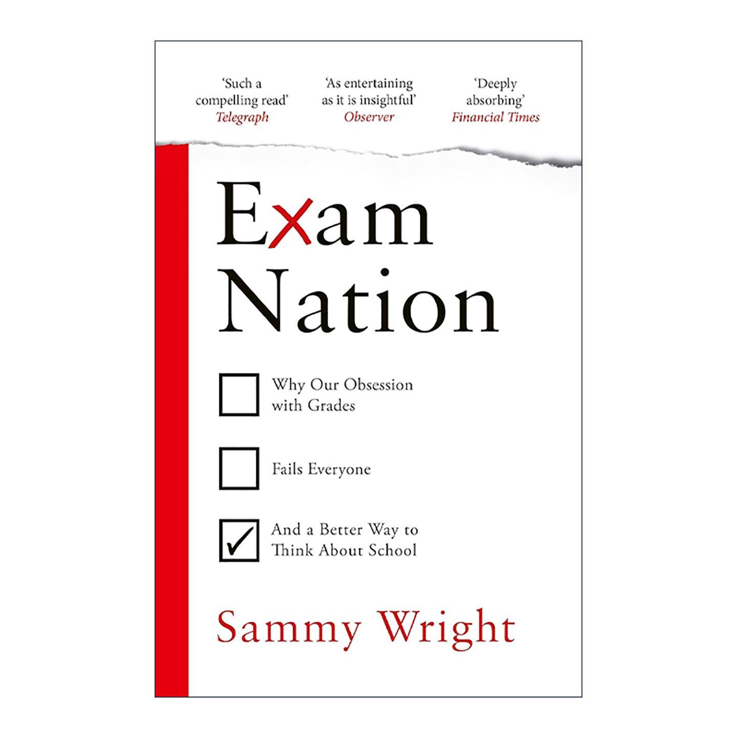 英文原版 Exam Nation 考试国度 为什么分数至上不可取 Sammy Wright 英文版 进口英语原版书籍