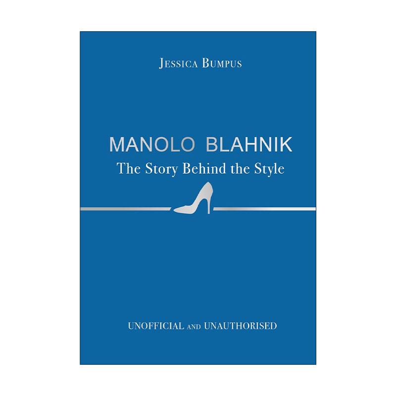 英文原版 Manolo Blahnik The Story Behind the Style 莫罗·伯拉尼克 风格背后的故事 精装 时尚鞋履品牌 欲望都市 英文版