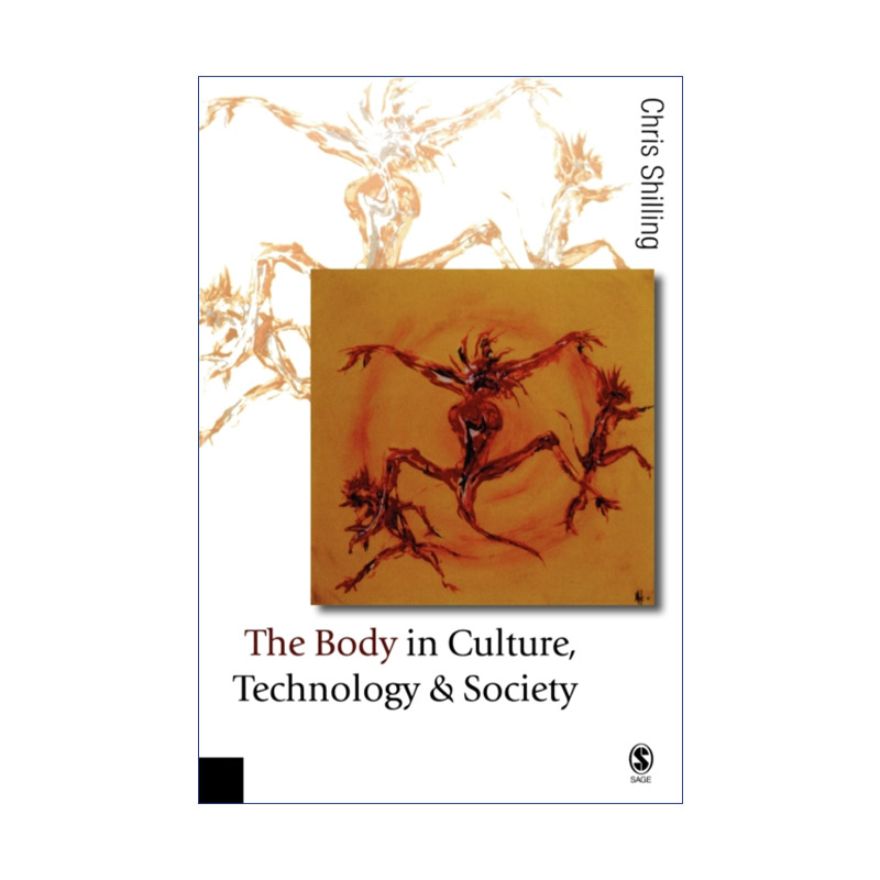 英文原版 The Body in Culture Technology and Society 文化、技术与社会中的身体 克里斯·希林 英文版 进口英语原版书籍