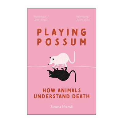 英文原版 Playing Possum 装死 动物如何理解死亡 哲学 普林斯顿大学出版社 精装 英文版 进口英语原版书籍