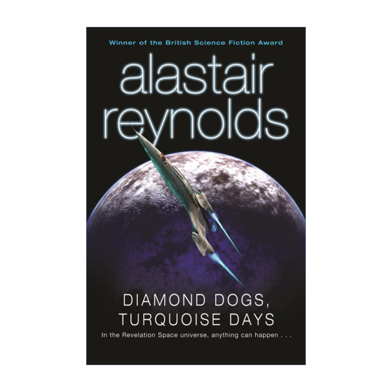 英文原版 Diamond Dogs Turquoise Days钻石狗齐马蓝缝隙之外作者 Alastair Reynolds英文版进口英语原版书籍