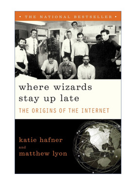 Where Wizards Stay Up Late 术士们熬夜的地方 互联网的起源