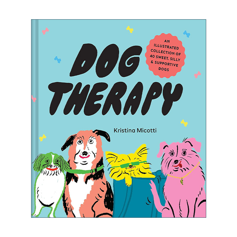英文原版 Dog Therapy 狗疗法 40只可爱 愚蠢小狗的插图集 精装 英文版 进口英语原版书籍