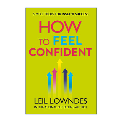 英文原版 How To Feel Confident 如何变得自信 交际成功的有效方法 遇谁都能聊得开作者 莉尔?朗兹 英文版 进口英语原版书籍