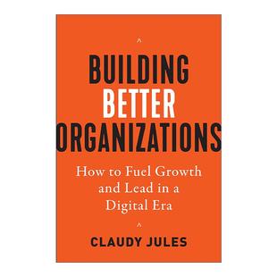 英文原版 Building Better Organizations 组织制胜 AI时代的利润增长引擎 精装 英文版 进口英语原版书籍