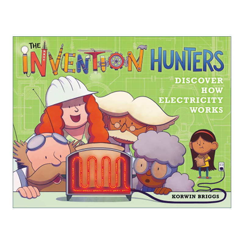 英文原版 The Invention Hunters Discover How Electricity Works 发明猎人 电的工作原理 精装图画书 英文版 进口英语原版书籍
