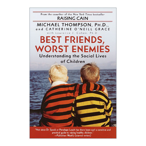 英文原版 Best Friends Worst Enemies 朋友还是敌人 儿童社交的爱与痛 心理学 Michael Thompson  Ph.D. 英文版 进口英语原版书籍