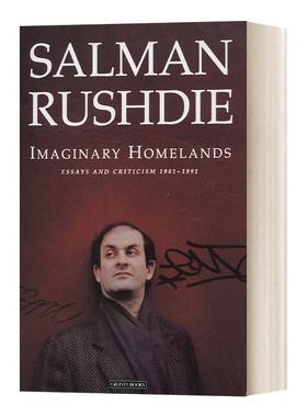 英文原版 Imaginary Homelands Essays and Criticism 1981-1991 想象中的家园 1981-1991年期间的散文与评论 英文版 进口英语书