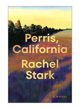 英文原版 Perris California 佩里斯 加利福尼亚 女性治愈小说 Rachel Stark 精装 英文版 进口英语原版书籍