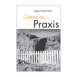 Culture as Praxis 作为实践的文化 齐格蒙·鲍曼 英文原版社会学读物 进口英语书籍
