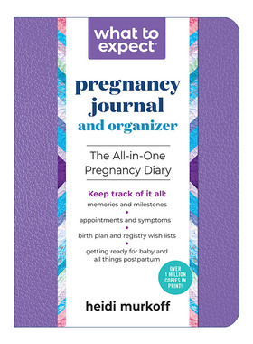 What to Expect Pregnancy Journal and Organizer 海蒂怀孕大百科日志 2/E