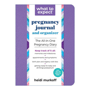 What to Expect Pregnancy Journal and Organizer 海蒂怀孕大百科日志 2/E