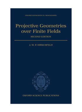 英文原版 Projective Geometries over Finite Fields 有限域上的射影几何 牛津数学专著系列 精装 英文版 进口英语原版书籍