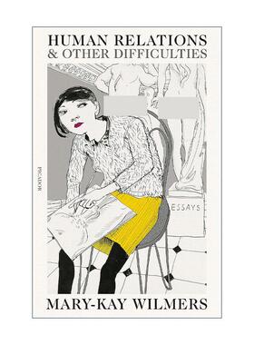 英文原版 Human Relations and Other Difficulties 人际关系与其他难题 伦敦书评主编Mary-Kay Wilmers随笔集 进口英语原版书籍