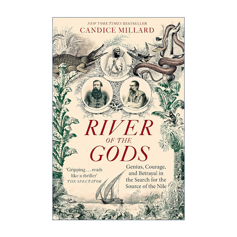 英文原版 River of the Gods 众神之河 探索尼罗河的天才 勇气与背叛的故事 坎迪斯·米拉德 英文版 进口英语原版书籍