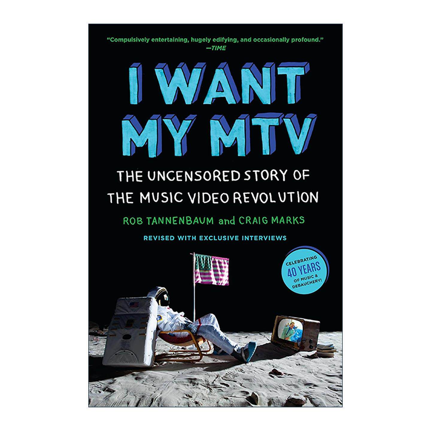 英文原版 I Want My MTV 我要我的MTV 未经审查的音乐录影带革命的故事 流行文化 Rob Tannenbaum 英文版 进口英语原版书籍