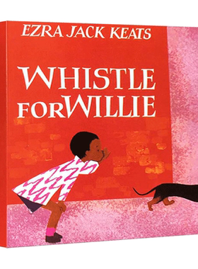Whistle for Willie 彼得的口哨 英文原版幼儿英语启蒙纸板书 进口英语书籍