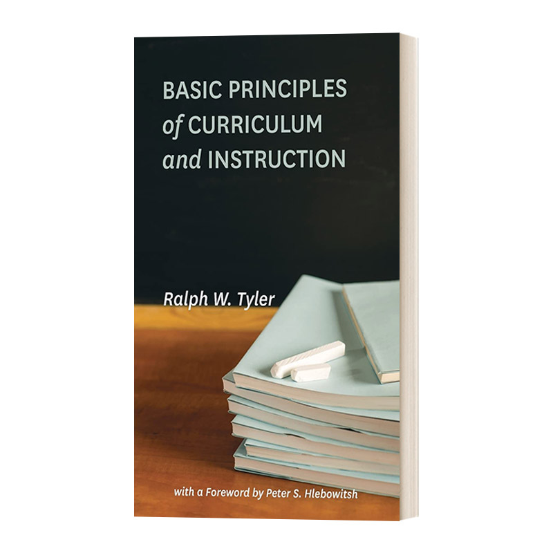 英文原版 Basic Principles of Curriculum and Instruction 课程与教学的基本原理 Ralph W. Tyler 英文版 进口英语原版书籍