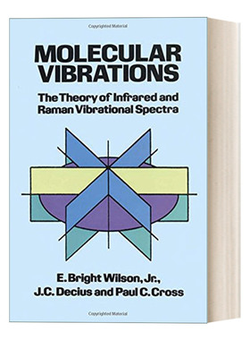 英文原版 Molecular Vibrations 分子振动 红外和拉曼振动谱理论 英文版 进口英语原版书籍