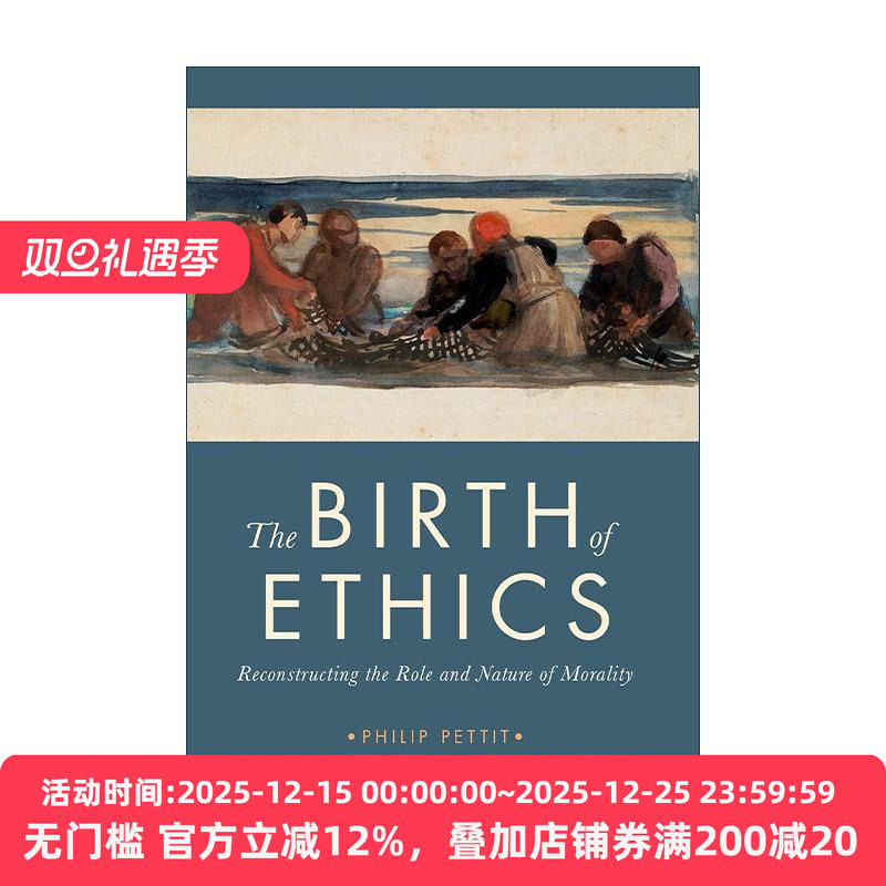 英文原版 The Birth of Ethics 伦理学的诞生 重构道德的作用和性质 菲利普·佩蒂特 英文版 进口英语原版书籍