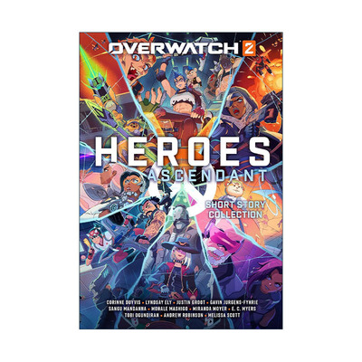 英文原版 Overwatch 2 Heroes Ascendant 守望先锋2 英雄崛起 短篇小说故事集 游戏周边 精装 英文版 进口英语原版书籍