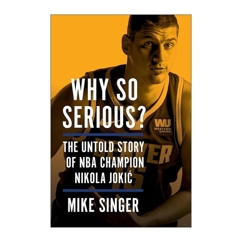 英文原版 Why So Serious 尼古拉·约基奇不为人知的故事 NBA总冠军 精装 英文版 进口英语原版书籍