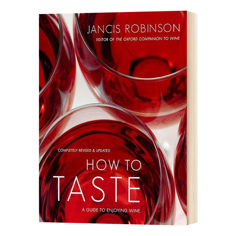 红酒品尝指引 How to taste a guide to enjoying wine 英文原版生活科普 英文版进口原版英语书籍 Jancis Robinson