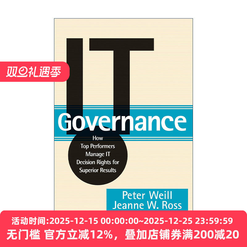 英文原版 IT Governance IT管理 执行者如何管理IT决策权以获得更好的结果 哈佛商业评论 Peter Weill 精装 进口英语原版书籍