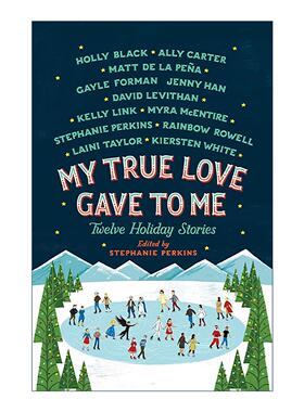 英文原版 My True Love Gave to Me 吾爱赠我之物 十二个假日故事短篇集 英文版 进口英语原版书籍