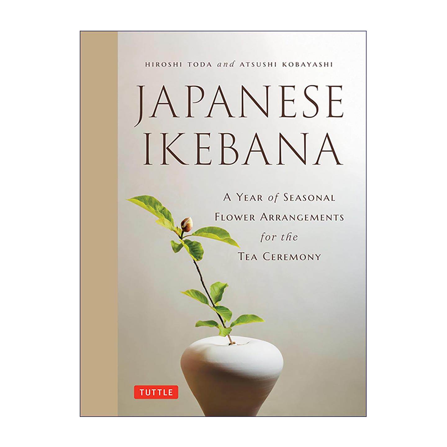 英文原版 Japanese Ikebana 日本茶道插花 四季茶室花艺创作 搭配布置美学 精装插图指南 英文版 进口英语原版书籍