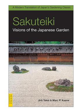 英文原版 Sakuteiki 作庭记 日本庭院经典的现代诠释 园林设计指南 Jiro Takei 英文版 进口英语原版书籍