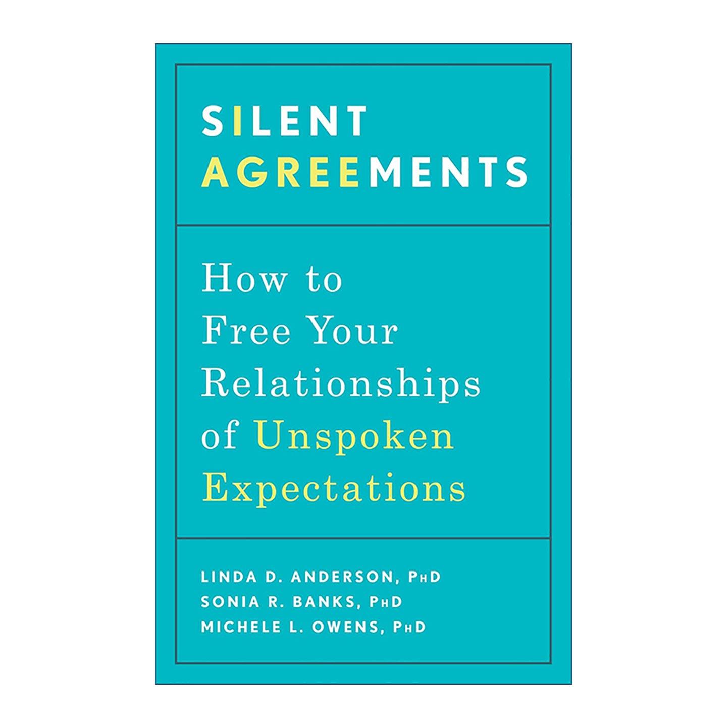 英文原版 Silent Agreements 沉默契约 不明说 别人怎么会懂 沟通指南 临床心理学家琳达·D.安德森 英文版 进口英语原版书籍
