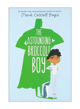 英文原版 The Astounding Broccoli Boy 令人震惊的西兰花男孩 Frank Cottrell-Boyce 英文版 进口英语原版书籍