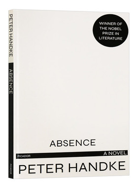 彼得汉德克 缺席 Absence A Novel 2019诺贝尔奖得主 Peter Handke 英文原版小说 进口文学英语书籍