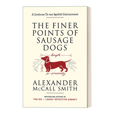 英文原版 The Finer Points of Sausage Dogs 冯 伊格费尔德教授轶事系列2 热狗的精妙之处 Alexander McCall Smith 英文版 进口书