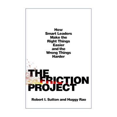 英文原版 The Friction Project 摩擦力项目 聪明的领导者如何让正确的事情变得更容易 精装 英文版 进口英语原版书籍