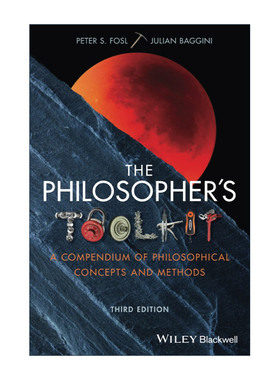 英文原版 The Philosopher's Toolkit 简单好用的哲学 哲学概念与方法纲要 第3版 英文版 进口英语原版书籍